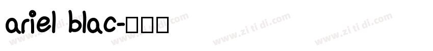 ariel blac字体转换
